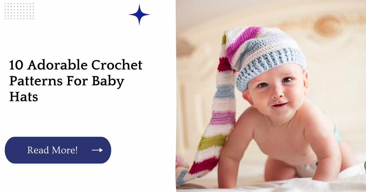 10 Adorable Crochet Patterns For Baby Hats