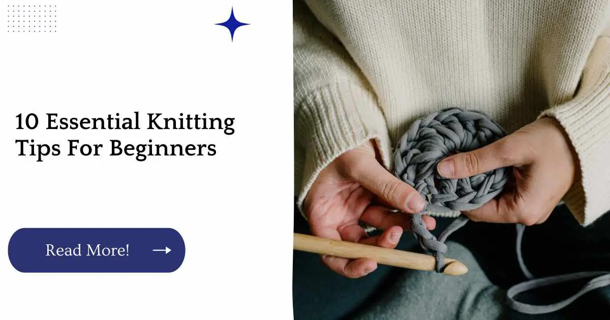 10 Essential Knitting Tips For Beginners