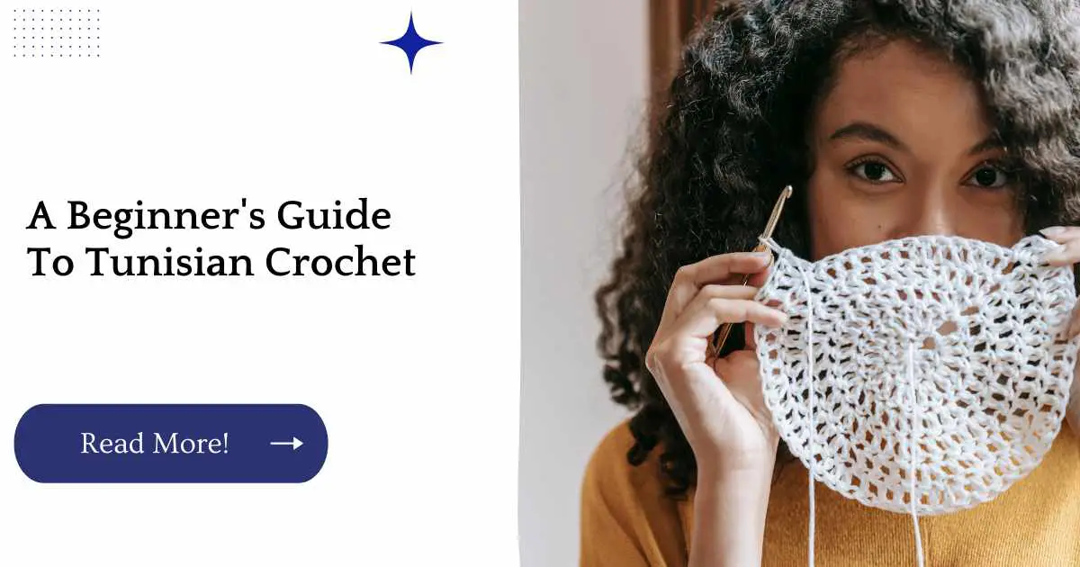 A Beginner's Guide To Tunisian Crochet