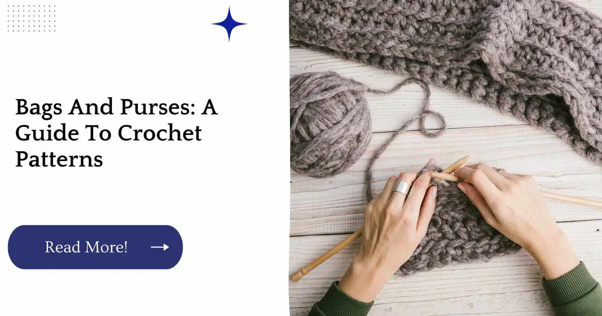 Bags And Purses: A Guide To Crochet Patterns