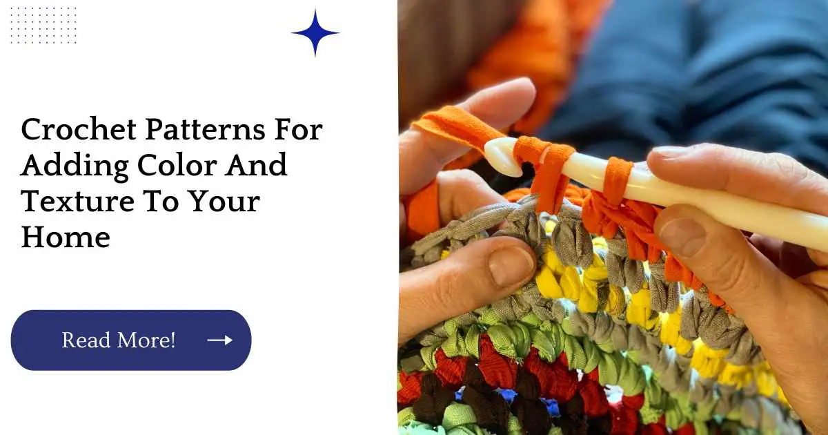 Crochet Patterns For Adding Color And Texture To Your Home