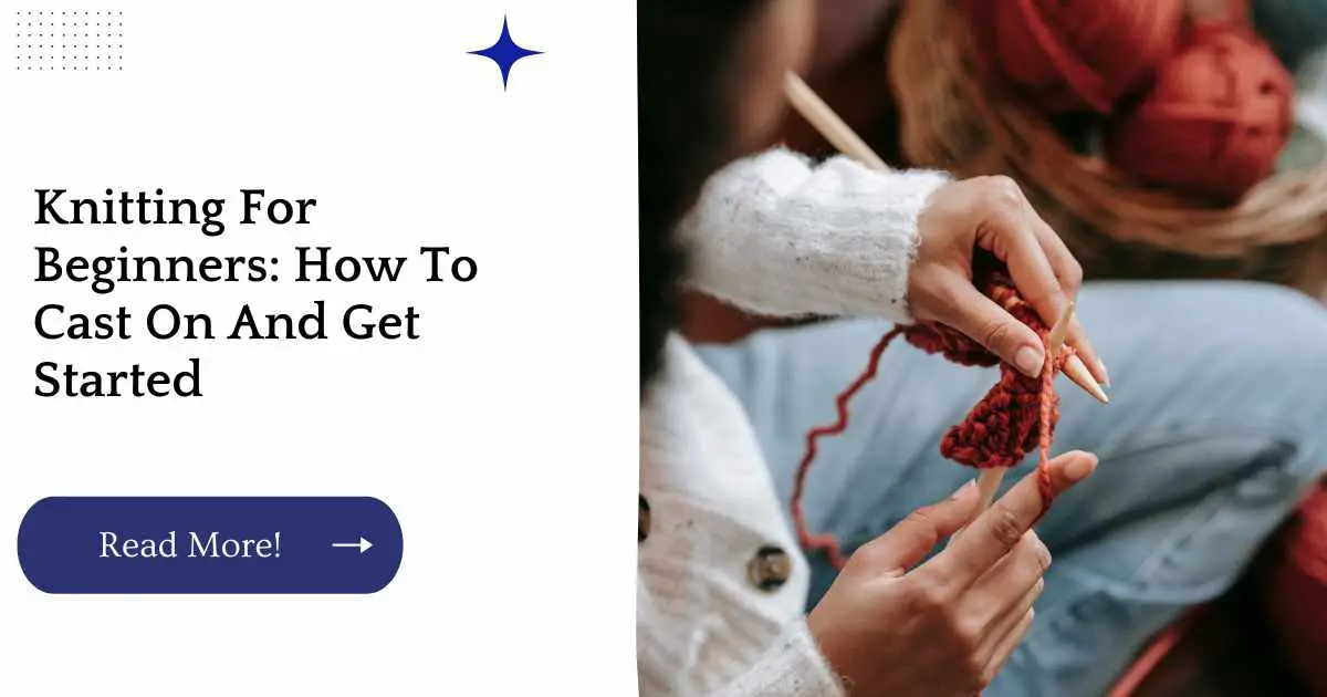 Knitting For Beginners: How To Cast On And Get Started