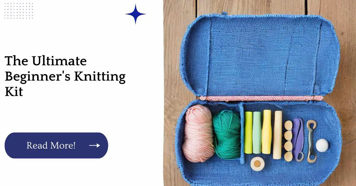 The Ultimate Beginner's Knitting Kit